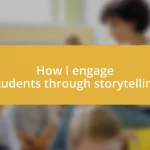 How I engage students through storytelling