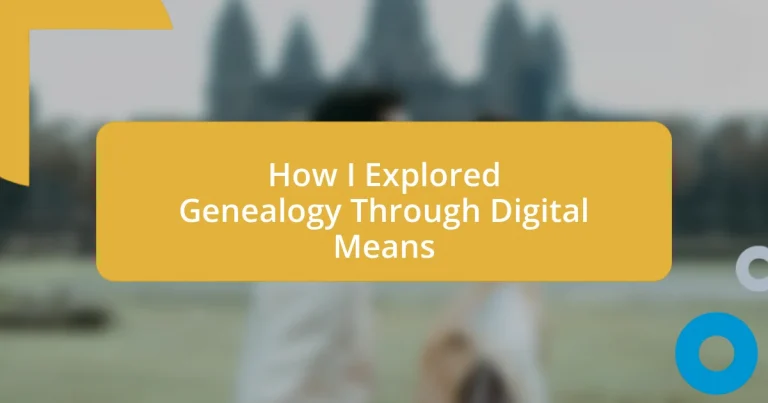 How I Explored Genealogy Through Digital Means