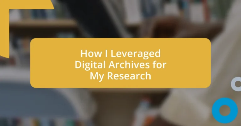 How I Leveraged Digital Archives for My Research