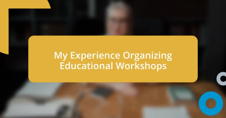 My Experience Organizing Educational Workshops